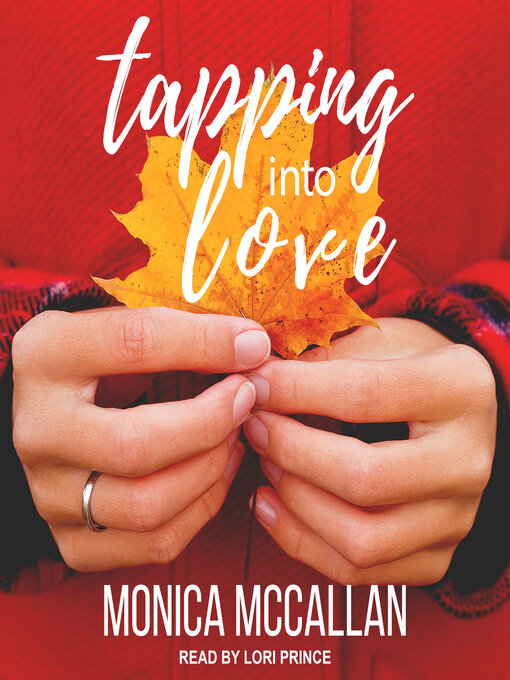 Title details for Tapping Into Love by Monica McCallan - Wait list